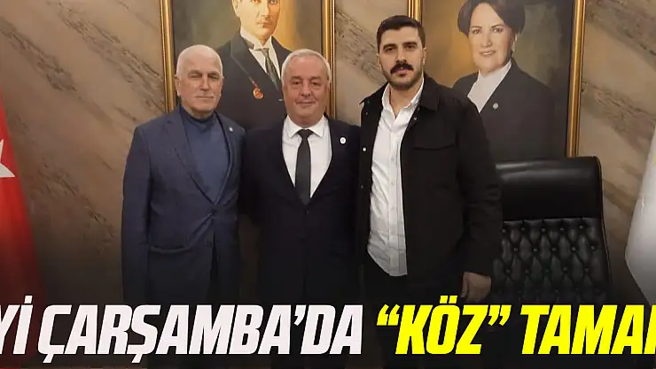 İYİ ÇARŞAMBA'DA 'KÖZ' TAMAM
