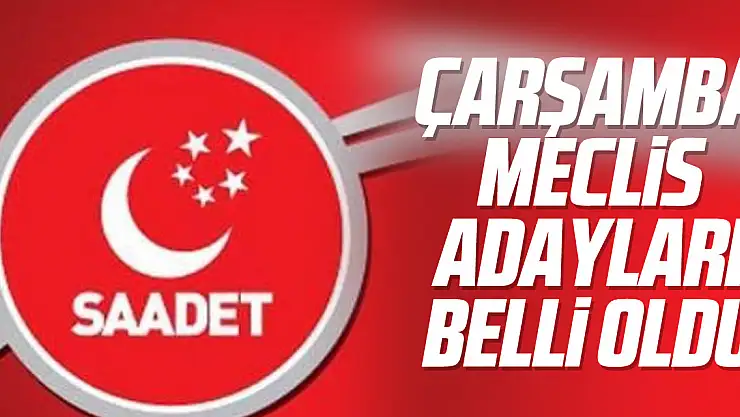 SP ÇARŞAMBA MECLİS ADAYLARI BELLİ OLDU