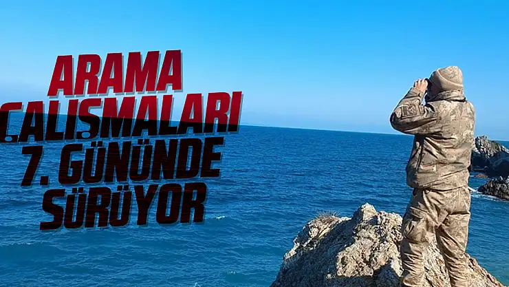 Arama çalışmaları 7. gününde sürüyor