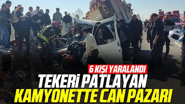 TEKERİ PATLAYAN KAMYONETTE CAN PAZARI
