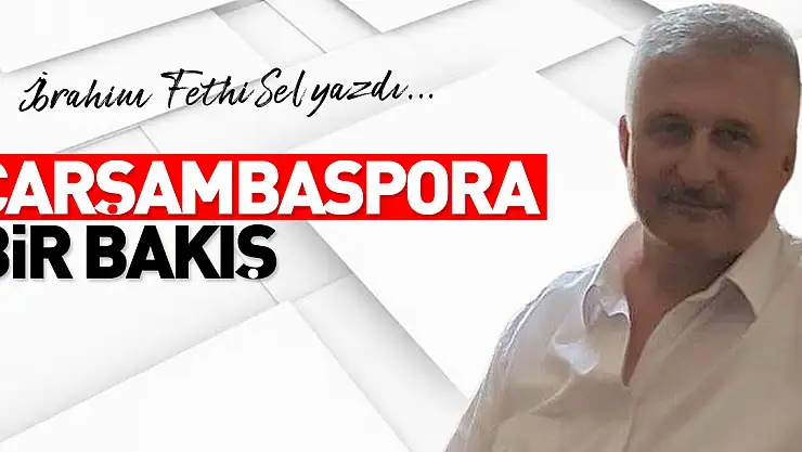 ÇARŞAMBASPORA BİR BAKIŞ