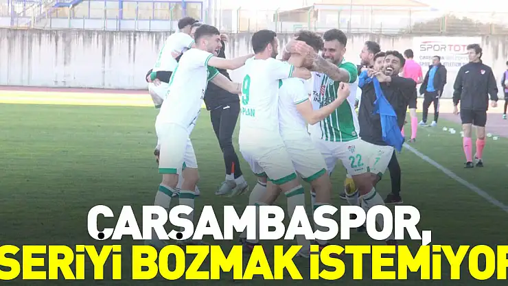 Çarşambaspor, Seriyi Bozmak İstemiyor
