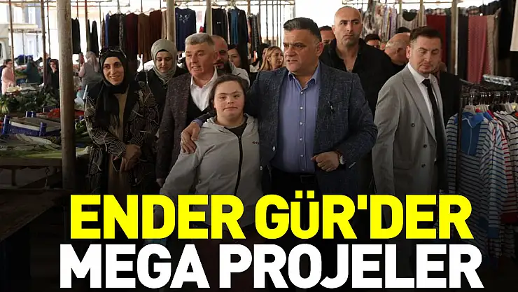 ENDER GÜR'DER MEGA PROJELER