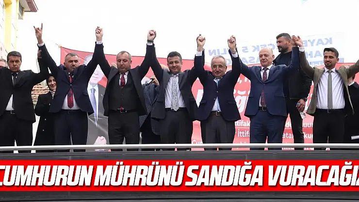 Cumhurun Mührünü Sandığa Vuracağız