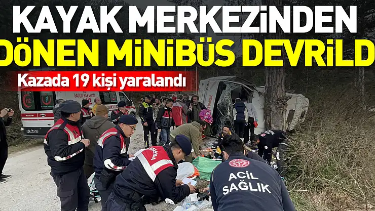 KAYAK MERKEZİNDEN DÖNEN MİNİBÜS DEVRİLDİ