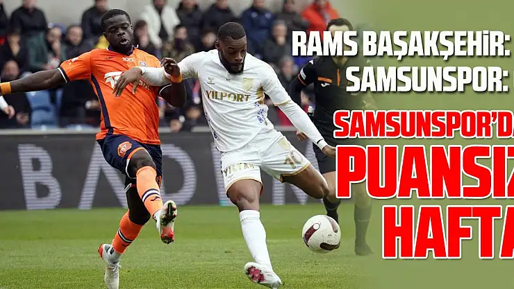 Trendyol Süper Lig: RAMS Başakşehir: 1 - Samsunspor: 0 (Maç sonucu)