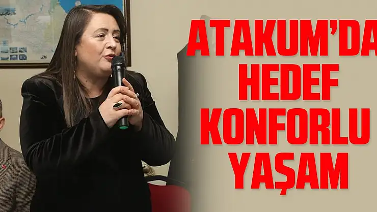 Hedef: KONFORLU YAŞAM