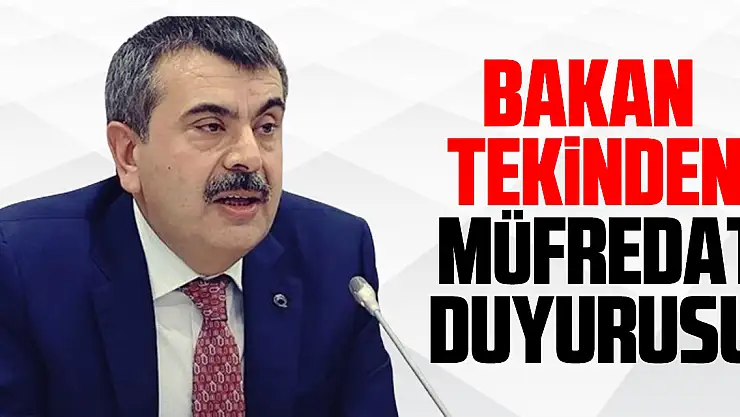 Bakan Tekinden Müfredat Duyurusu