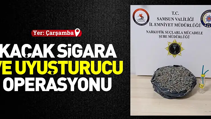 Çarşamba'da kaçak sigara operasyonu