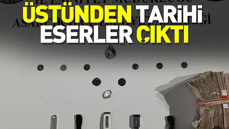 ÜSTÜNDEN TARİHİ ESERLER ÇIKTI