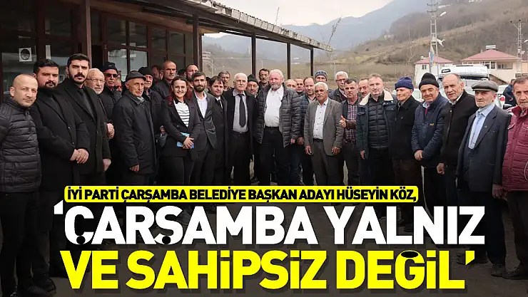 KÖZ 'ÇARŞAMBA YALNIZ VE SAHİPSİZ DEĞİL'