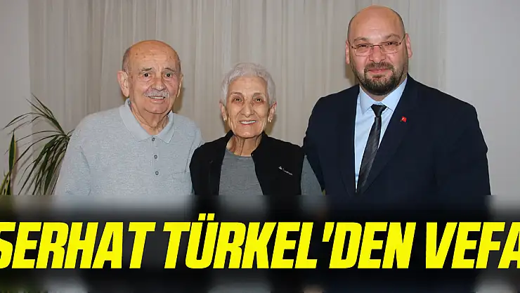 Serhat Türkel'den vefa