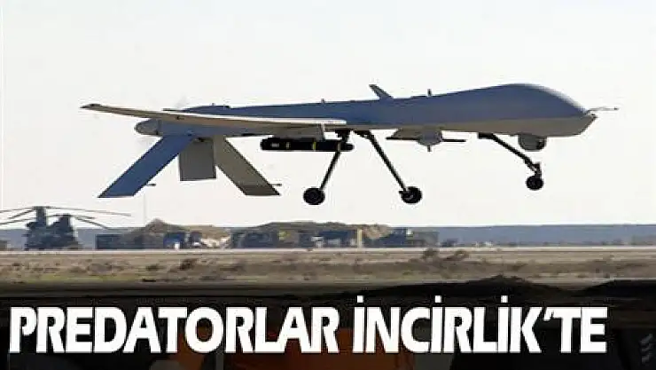 Predetorlar İncirlik'te