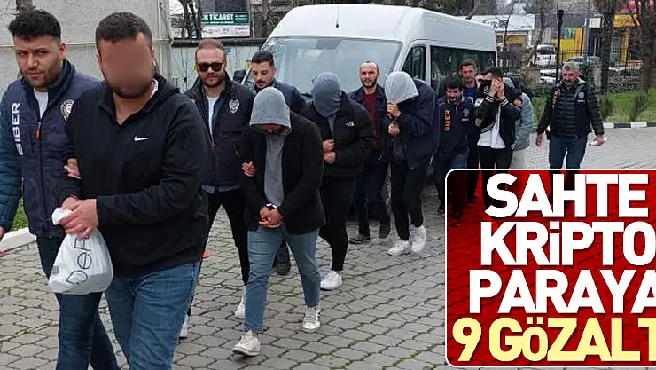 Sahte kripto paraya 9 gözaltı