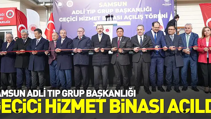 Geçici Hizmet Binası hizmete açıldı