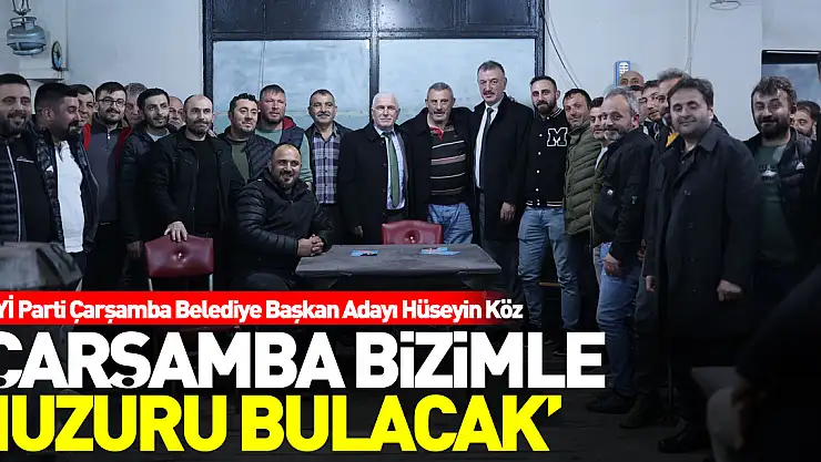'ÇARŞAMBA BİZİMLE HUZURU BULACAK'