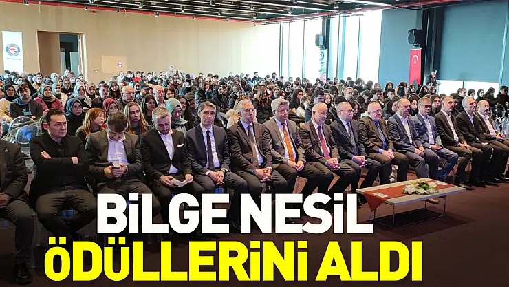BİLGE NESİLDE ÖDÜLLERİNİ ALDI