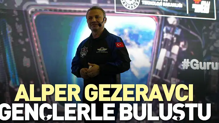ALPER GEZERAVCI GENÇLERLE BULUŞTU