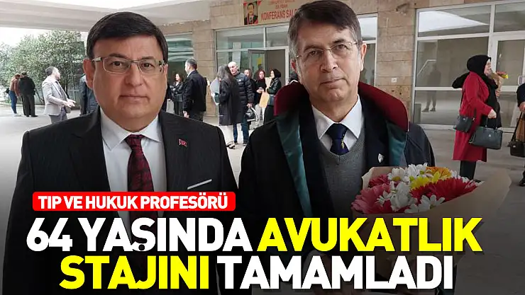 64 yaşında avukatlık stajını tamamladı