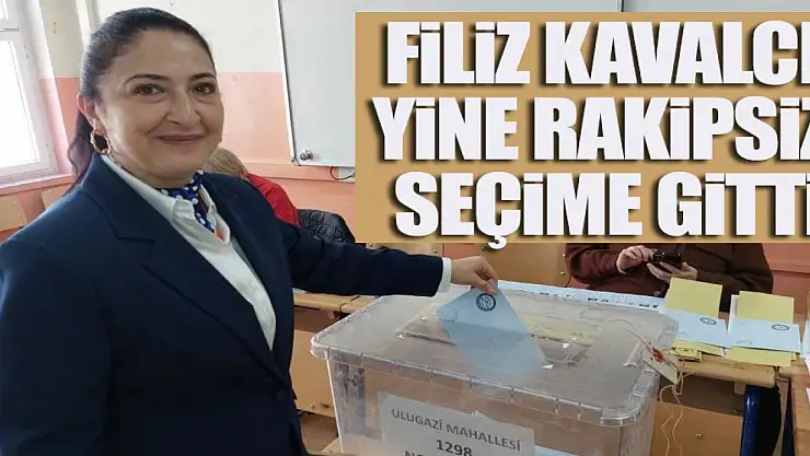 Filiz Kavalcı yine rakipsiz seçime gitti