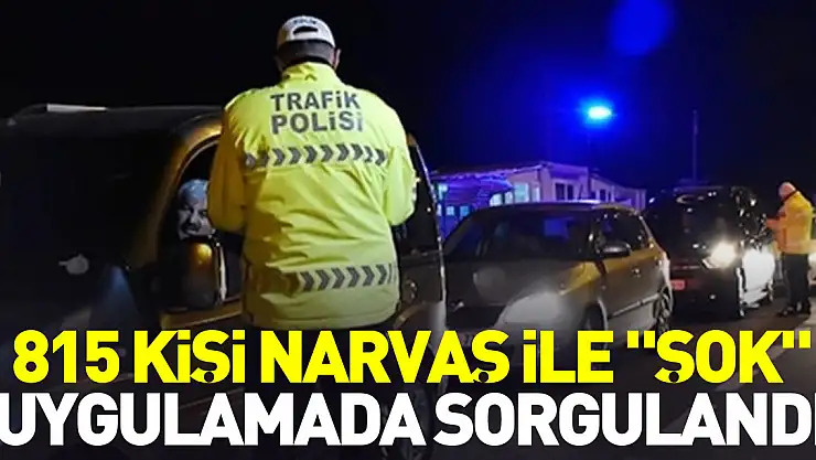 815 kişi  sorgulandı