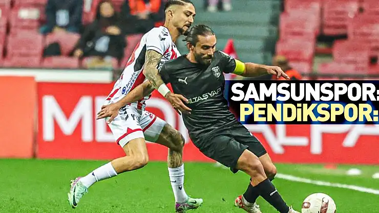 Samsunspor: 0 - Pendikspor: 0