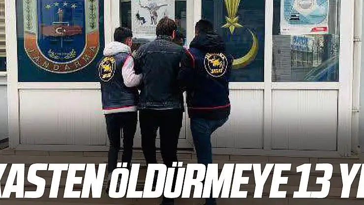 Kasten Öldürmeye 13 yıl
