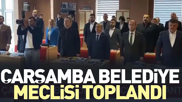 Çarşamba Belediye Meclisi Toplandı