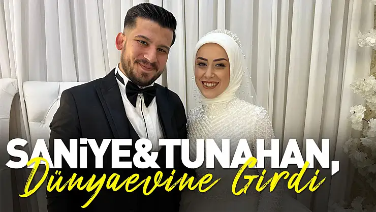 Saniye&Tunahan, Dünyaevine Girdi