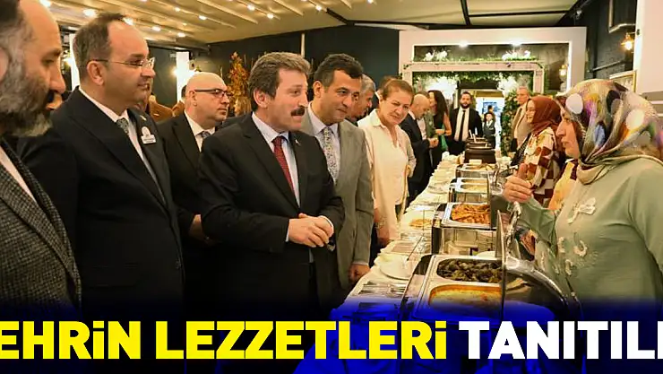 Şehrin Lezzetleri  Tanıtıldı