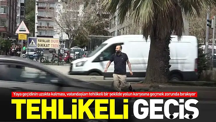 Tehlikeli geçiş