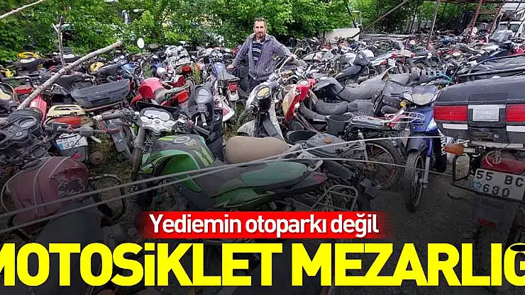 YEDİEMİN OTOPARKI DEĞİL MOTOSİKLET MEZARLIĞI