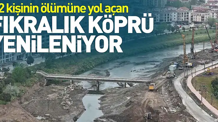 fıkralık köprü yenileniyor