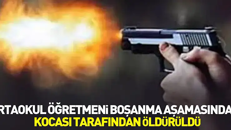 Ortaokul öğretmeni  öldürüldü