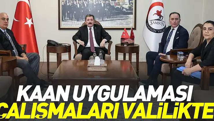 KAAN Uygulaması Çalışmaları Valilikte