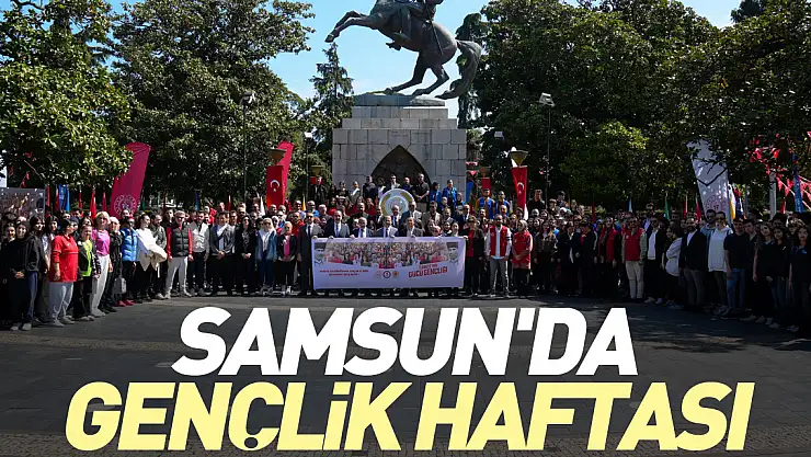 Samsun'da Gençlik Haftası
