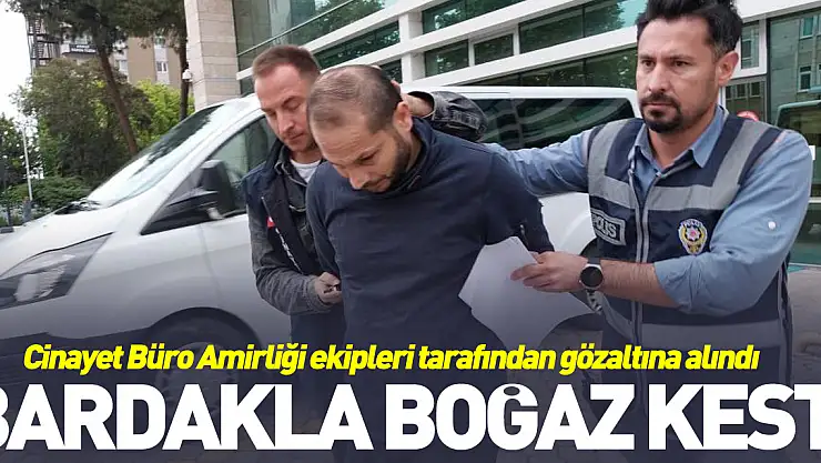 Bardakla boğaz kesti