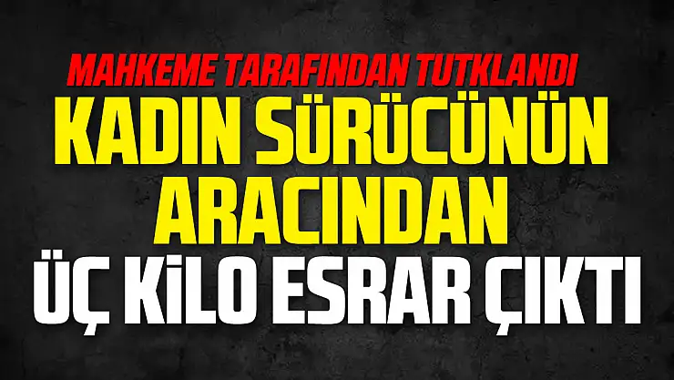 Aracından Üç Kilo Esrar Çıktı