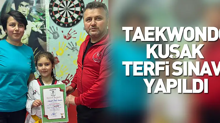 TAEKWONDO KUŞAK TERFİ SINAVI YAPILDI