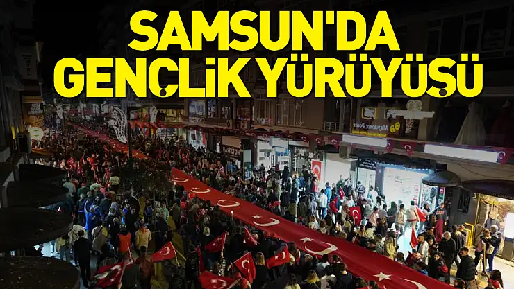 Samsun'da Gençlik Yürüyüşü