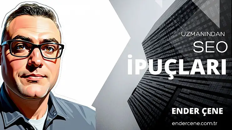 SEO Uzmanından SEO İpuçları