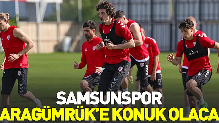 Samsunspor, Karagümrük ile karşılaşacak