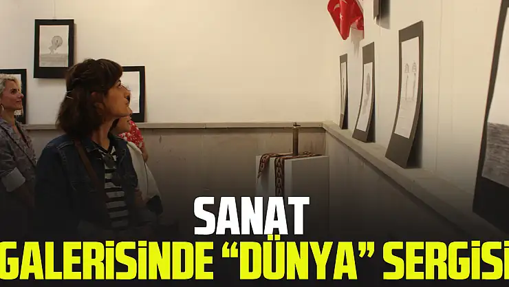 Sanat Galerisinde 'Dünya' Sergisi