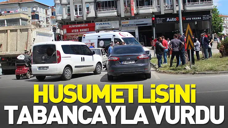 HUSUMETLİSİNİ TABANCAYLA VURDU