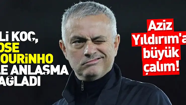 Fenerbahçe Jose Mourinho ile anlaştı!