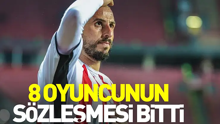 8 Oyuncunun sözleşmesi bitti