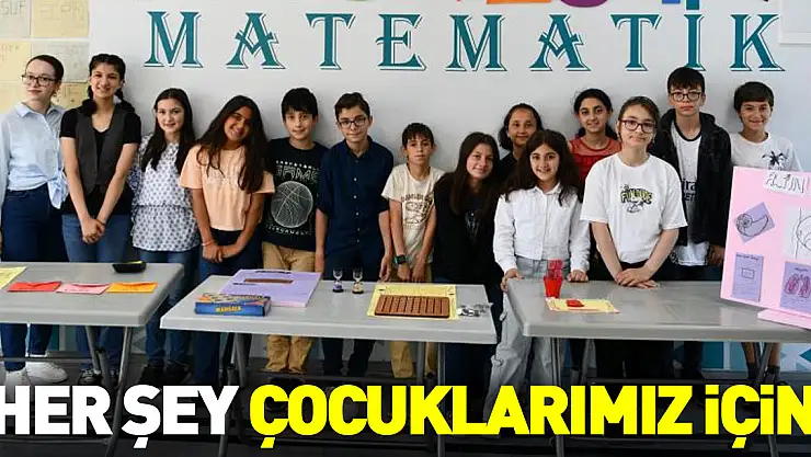'Her şey çocuklarımız için'