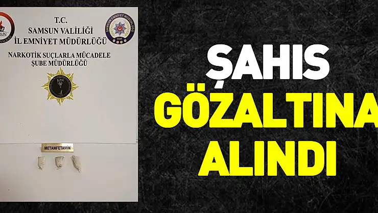 şahıs gözaltına alındı
