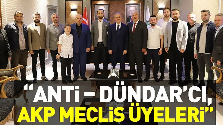 'ANTİ – DÜNDAR'CI, AKP MECLİS ÜYELERİ'