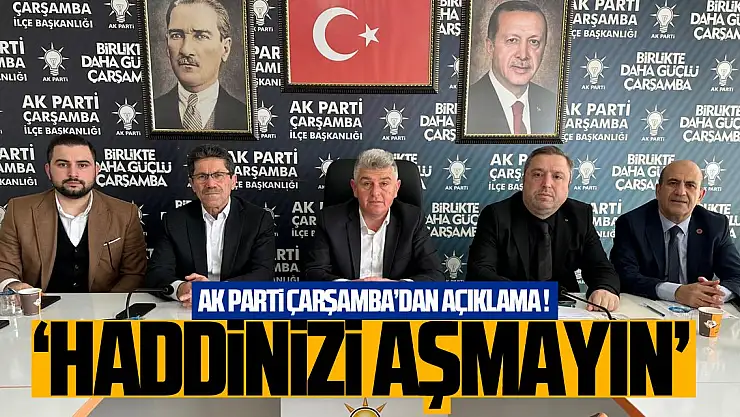 'HADDİNİZİ AŞMAYIN'